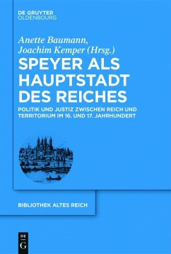 Speyer als Hauptstadt des Reiches (eBook, ePUB)