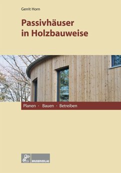 Passivhäuser in Holzbauweise (eBook, PDF) - Horn, Gerrit