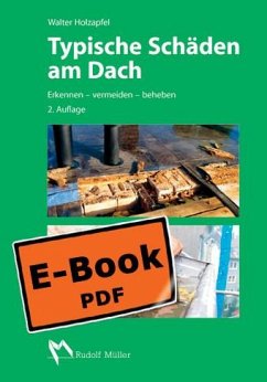 Cover Typische Schäden am Dach - Erkennen - beurteilen - beheben (eBook, PDF)
