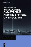 9/11: Culture, Catastrophe and the Critique of Singularity (eBook, PDF)