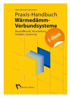 Praxis-Handbuch Wärmedämm-Verbundsysteme (eBook, PDF) - Neumann, Hans H