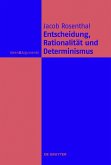 Entscheidung, Rationalität und Determinismus (eBook, ePUB)