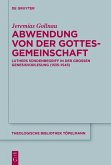 Abwendung von der Gottesgemeinschaft (eBook, ePUB) Abwendung von der Gottesgemeinschaft (eBook, ePUB)