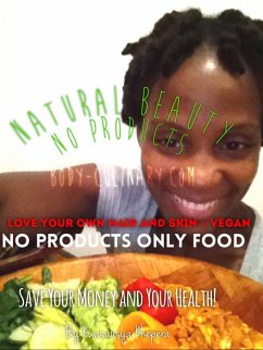 Natural Beauty No Products (eBook, ePUB) - Khepera, Kwasausya