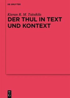 Der Thul in Text und Kontext (eBook, ePUB) - Tsitsiklis, Kieran R. M.