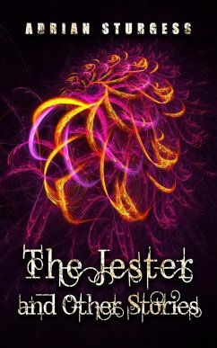 The Jester and Other Stories (eBook, ePUB) - Sturgess, Adrian