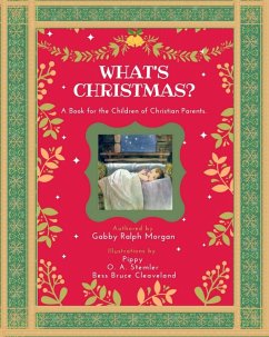 What's Christmas? (Faith, Hope & Love!, #1) (eBook, ePUB) - Morgan, Gabby Ralph