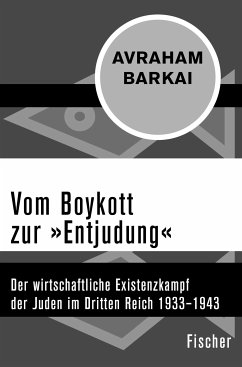 Vom Boykott zur »Entjudung« (eBook, ePUB) - Barkai, Avraham
