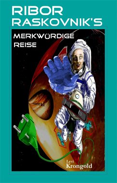 Ribor Raskovnik's merkwürdige Reise (eBook, ePUB) - Krongold, Levi