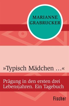 »Typisch Mädchen ...« (eBook, ePUB) - Grabrucker, Marianne