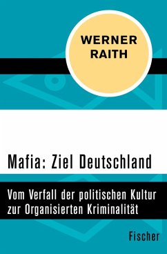 Mafia: Ziel Deutschland (eBook, ePUB) - Raith, Werner