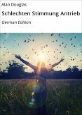 Schlechten Stimmung Antrieb (eBook, ePUB)