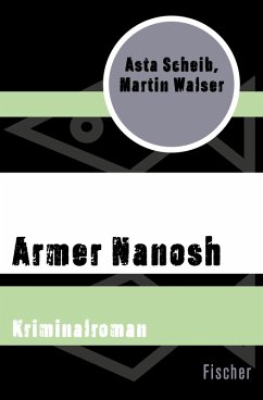 Armer Nanosh (eBook, ePUB) - Scheib, Asta; Walser, Martin