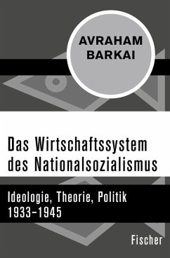 Das Wirtschaftssystem des Nationalsozialismus (eBook, ePUB) - Barkai, Avraham