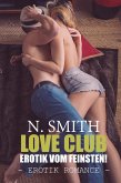 Love Club - Erotik vom Feinsten (eBook, ePUB) Love Club - Erotik vom Feinsten (eBook, ePUB)
