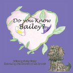 Do you Know Bailey? Do you Know Bailey?