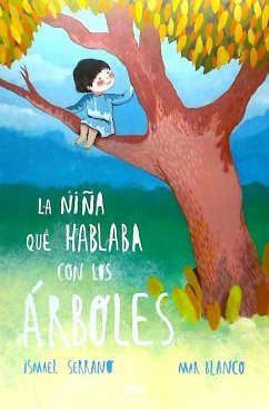 La niña que hablaba con los árboles - Serrano, Ismael