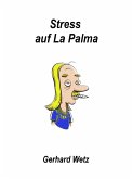 Stress auf La Palma (eBook, ePUB)