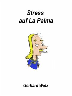 Stress auf La Palma (eBook, ePUB) - Wetz, Gerhard