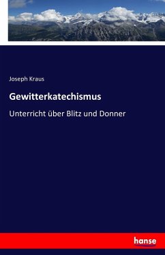 Gewitterkatechismus - Kraus, Joseph
