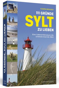 111 Gründe, Sylt zu lieben - Welkisch, Claudia