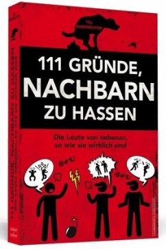 111 Gründe, Nachbarn zu hassen - Burgwächter, Till