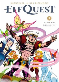 ElfQuest - Abenteuer in der Elfenwelt 05 - Pini, Richard;Pini, Wendy