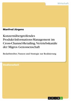 Konzernübergreifendes Produkt-Informations-Management im Cross-Channel-Retailing. Vertriebskanäle der Migros Genossenschaft
