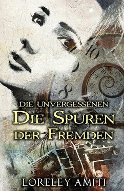 Die Spuren der Fremden - Amiti, Loreley