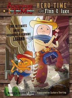 Adventure Time - Hero Time with Finn and Jake - Snider, Brandon T.