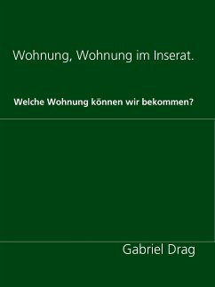 Wohnung, Wohnung im Inserat. (eBook, ePUB)