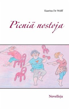 Pieniä nostoja (eBook, ePUB) - De Wolff, Kaarina