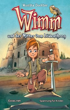 Wimm und der Ritter vom Löwenthron - Dockter, Monika