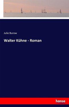 Walter Kühne - Roman