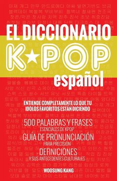 El Diccionario KPOP (Espanol) - Kang, Woosung