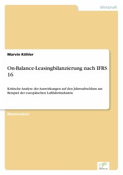 On-Balance-Leasingbilanzierung nach IFRS 16 - Köhler, Marvin