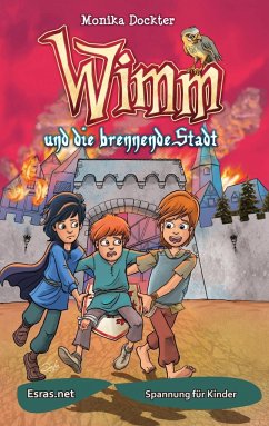 Wimm und die brennende Stadt - Dockter, Monika