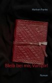 Bleib bei mir, Vampir! (eBook, ePUB)