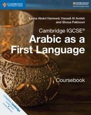 Cambridge IGCSE<sup>®</sup> Arabic as a First Language Coursebook - Abdul Hameed, Luma; Al Amleh, Hanadi; Fakhouri, Shoua