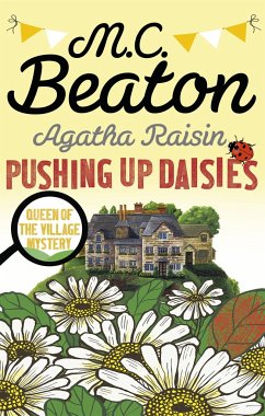 Agatha Raisin: Pushing up Daisies - Beaton, M.C.