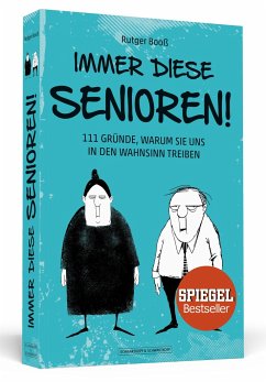 Immer diese Senioren! - Booß, Rutger