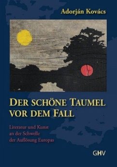 Der schöne Taumel vor dem Fall - Kovács, Adorján
