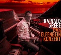 Das Elfenbeinkonzert - Grebe,Rainald