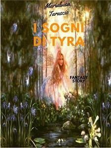 I sogni di Tyra (eBook, ePUB) - Tarascio, Marialuisa