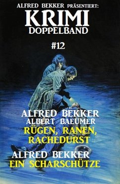 Krimi Doppelband #12 (eBook, ePUB) - Bekker, Alfred