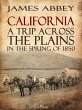 California: A Trip Across the Plains,... - Bild 1
