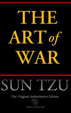 The Art of War (Chiron Academic Press - The Original Authoritative Edition) (eBook, ePUB) - Tzu, Sun