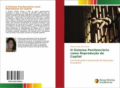 O Sistema Penitenciário como Reprodução do Capital - Lopes dos Santos, Rosana