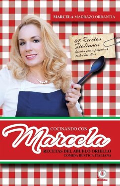 Cocinando con Marcela - Madrazo Orrantia, Marcela