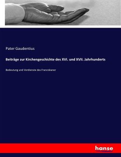 Beiträge zur Kirchengeschichte des XVI. und XVII. Jahrhunderts